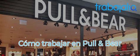 trabajar en pull and bear espaa|Cómo TRABAJAR en PULL and BEAR 2022 –。